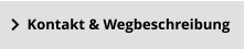Kontakt & Wegbeschreibung