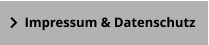 Impressum & Datenschutz